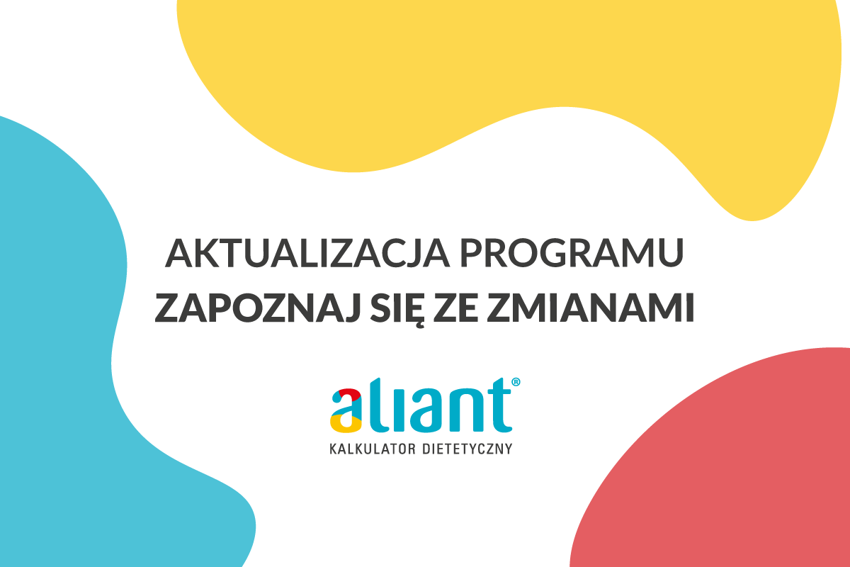 Aktualizacja programu dla dietetyków Aliant – 14.07.2022