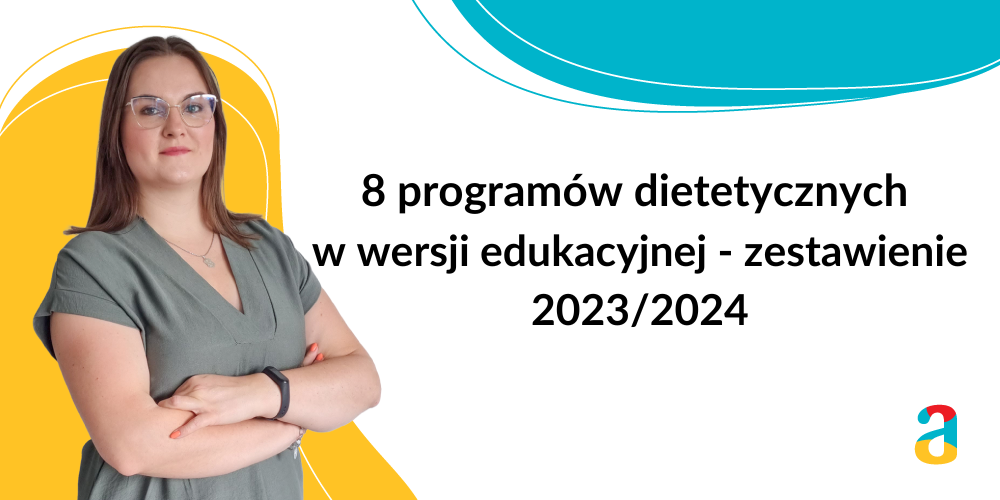 8 programów dietetycznych w wersji edukacyjnej – zestawienie 2023/2024