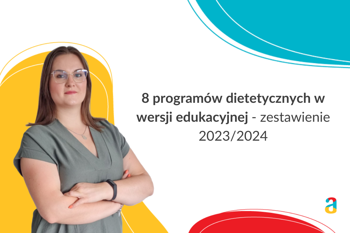 8 programów dietetycznych w wersji edukacyjnej – zestawienie 2023/2024