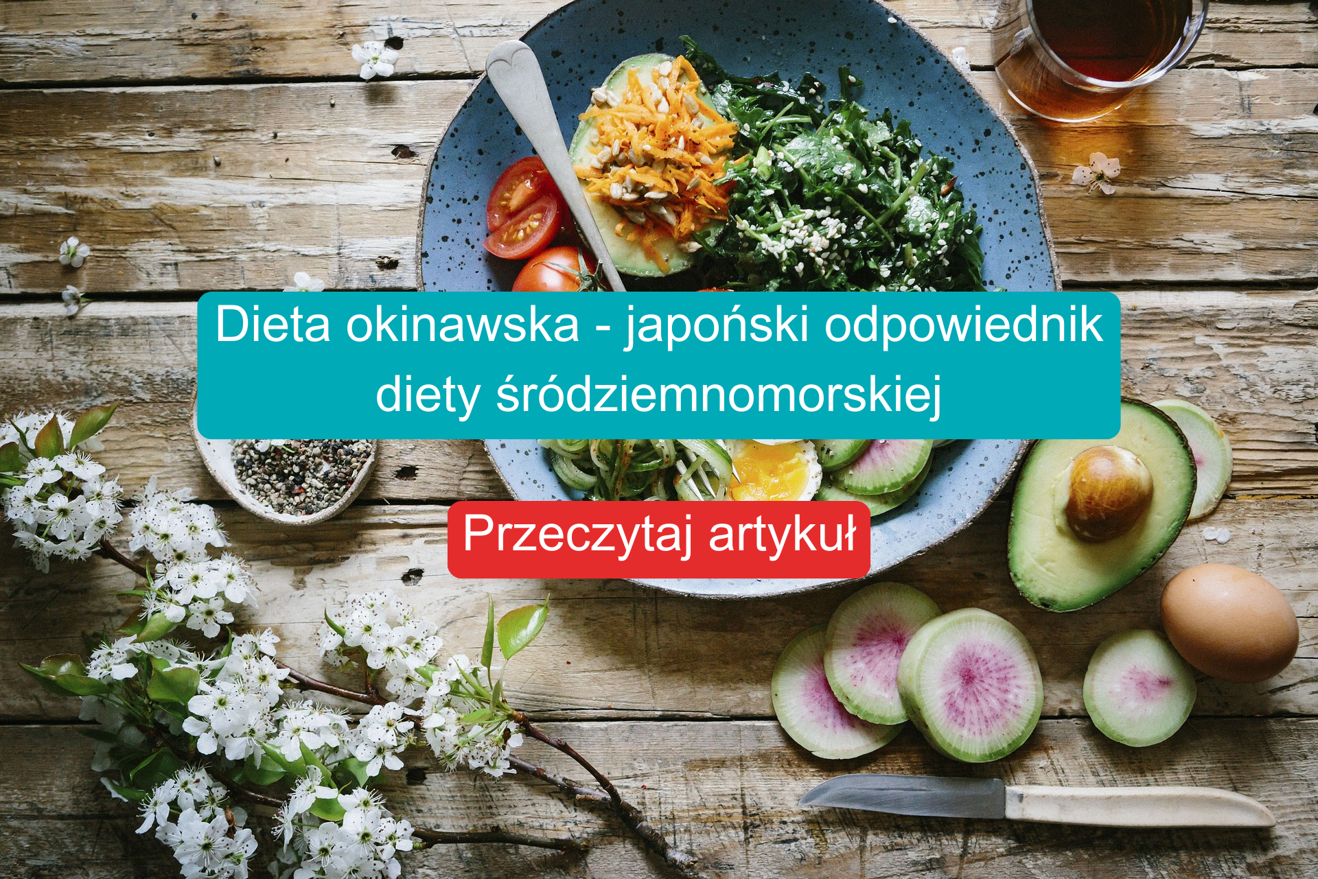 Dieta okinawska – japoński odpowiednik diety śródziemnomorskiej